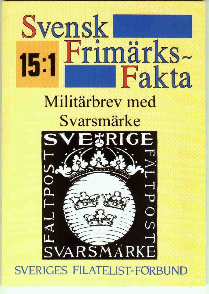 Bok: Svensk FrimärksFakta 15:1  Militärbrev med Svarsmärke